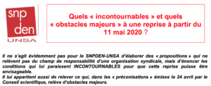 Reprise à compter du 11 mai : la voix du SNPDEN-UNSA prônant sécurité sanitaire, prudence, progressivité et adaptabilité a d’évidence porté !