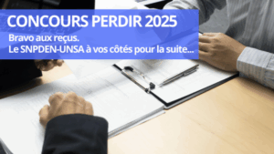 Admission au Concours Perdir 2025 : le SNPDEN-UNSA à vos côtés...