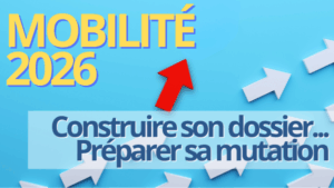 Construire son dossier... Préparer sa mutation | Webinaire | 08.10 à 16H30