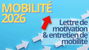 #Mobilité2026 : lettre de motivation + entretien de mobilité