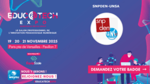Le SNPDEN-UNSA au salon Educ@tech du 19 au 21 novembre 2025