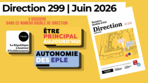 Edito et Revue Direction 299 | N° double Eté - Juin 2026